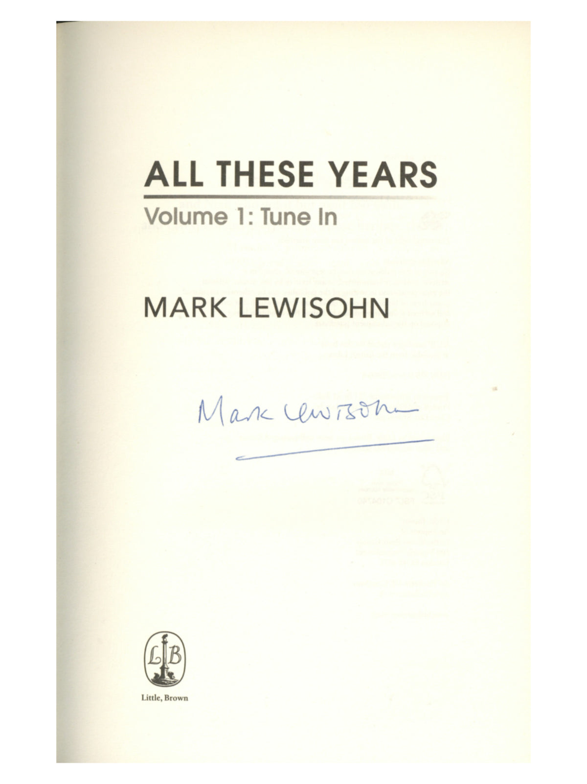 The Beatles - All These Years - Extended Special Edition: Volume One: Tune In signed by Mark Lewisohn