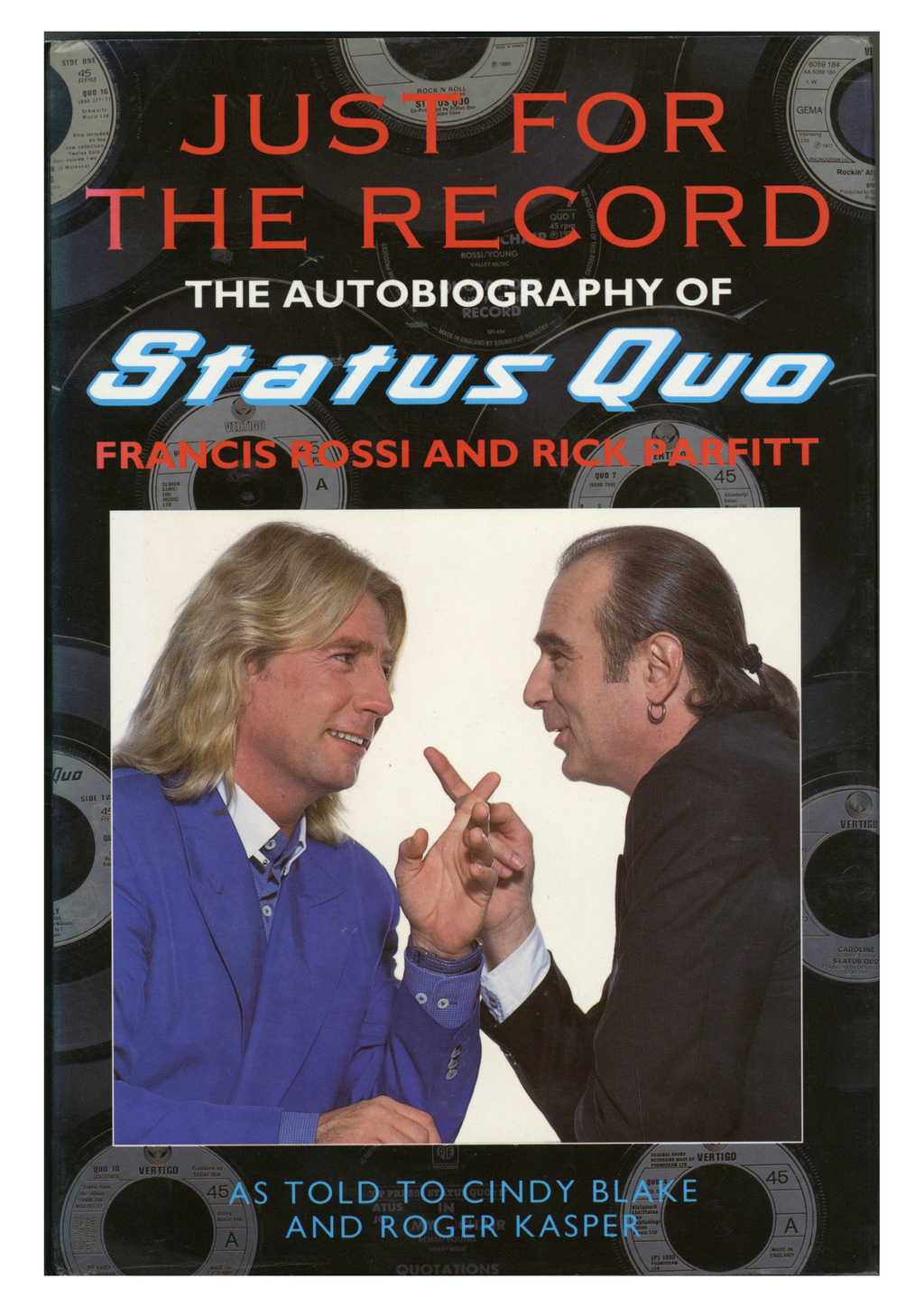 Just for the Record: The Autobiography of Status Quo signed by Francis Rossi and Rick Parfitt