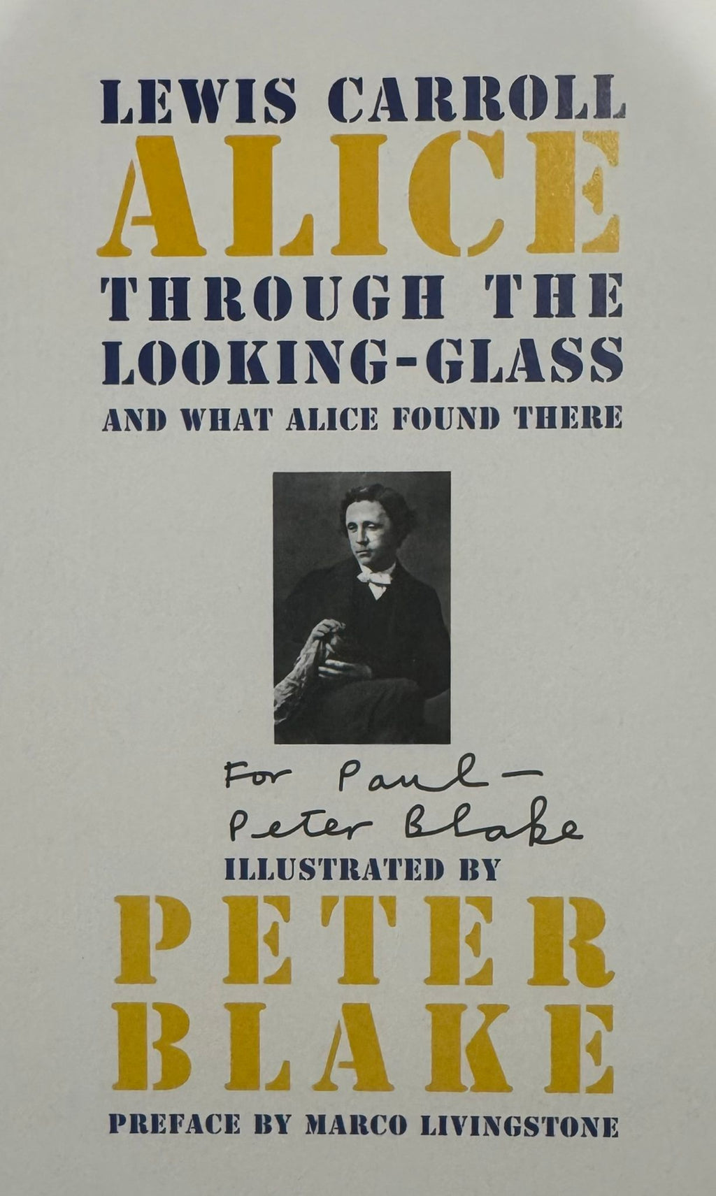 Peter Blake Signed ‘Alice Through The Looking Glass’ book